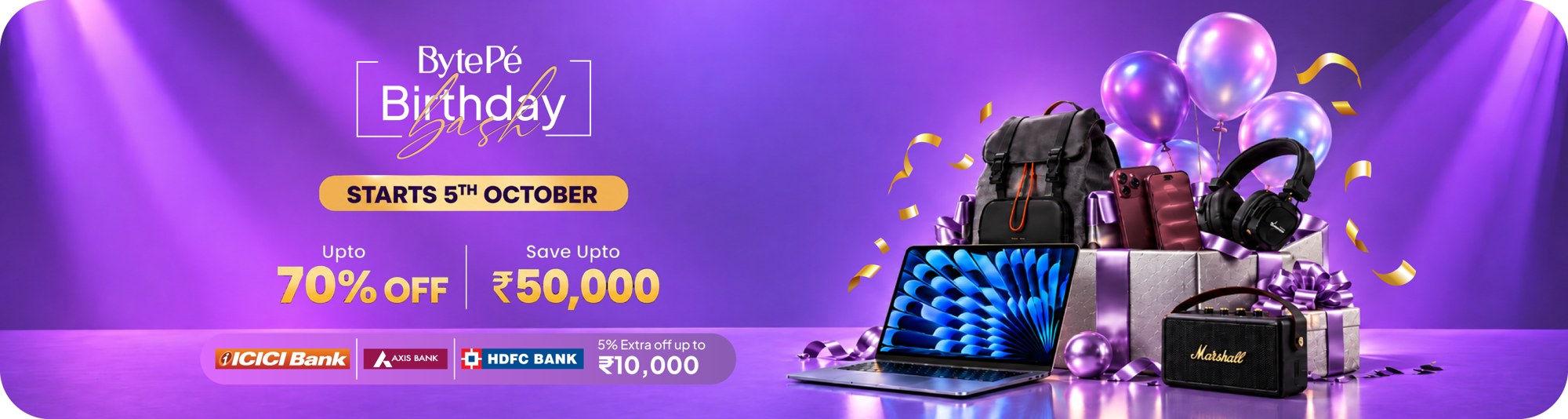 BytePe Birthday Bash banner: starts 5th October, up to 70% off, save up to ₹50,000, 5% extra off up to ₹10,000 with ICICI, Axis and HDFC Bank